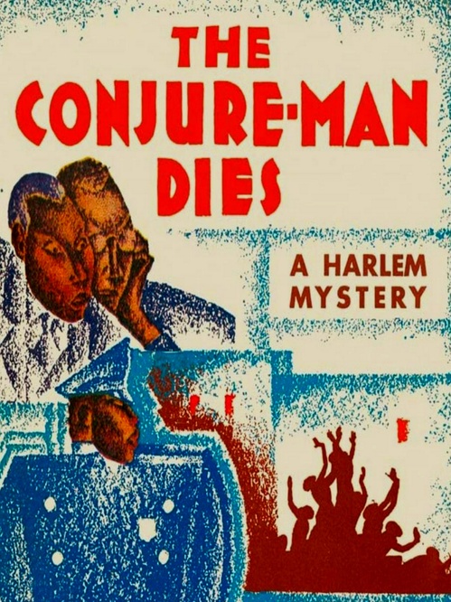 ebook cover of The Conjure-Man Dies: A Mystery Tale of Dark Harlem, by Rudolph Fisher