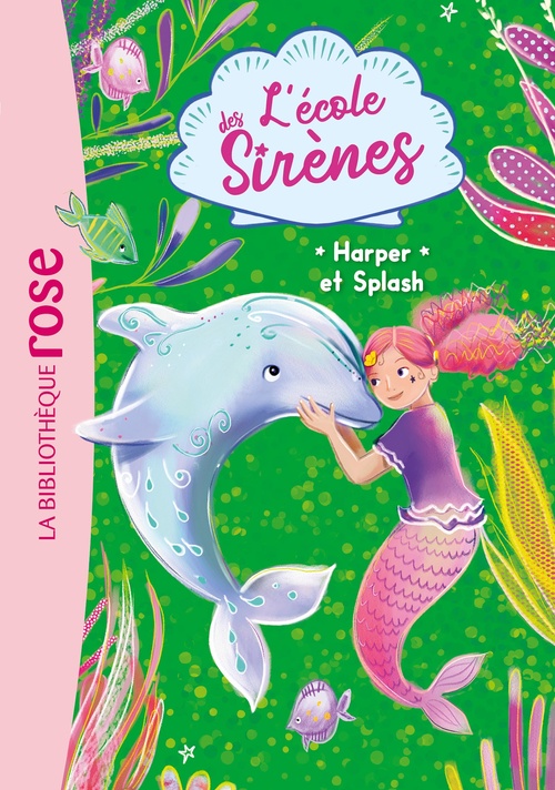 Couverture ebook de L'école des Sirènes 06 - Harper et Splash, de Julie Sykes, Linda Chapman