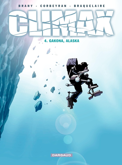 ebook cover of Climax - Tome 4 - Gakona, Alaska, by Achille Braquelaire, Eric Corbeyran