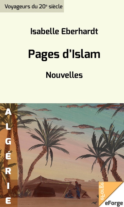 Couverture ebook de Pages d'Islam. Nouvelles, de Isabelle Eberhardt