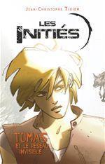 ebook cover of Les Initiés - Tomas et le réseau invisible, by Jean-Christophe Tixier
