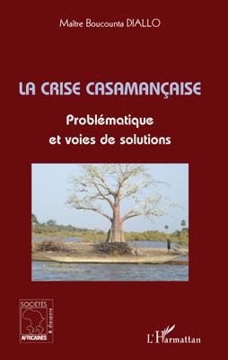 ebook cover of La crise casamançaise, by Boucounta Diallo