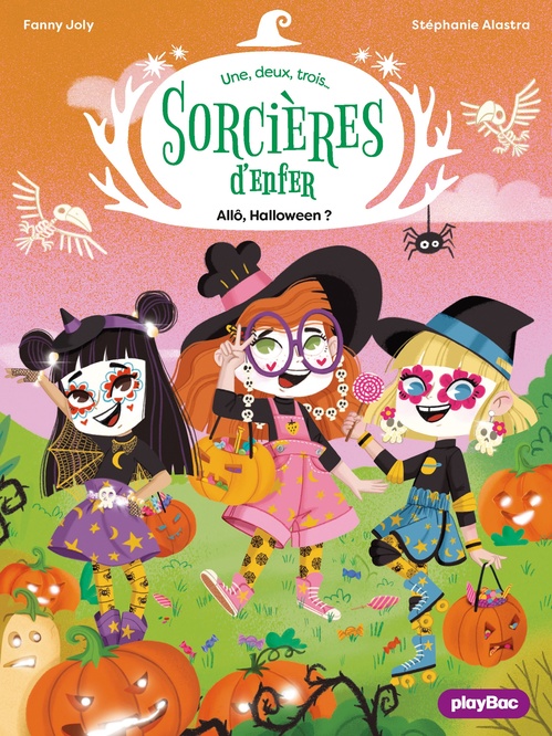 Couverture ebook de Une, deux, trois Sorcières - Allô Halloween ! - Tome 4, de Fanny Joly-Berbesson