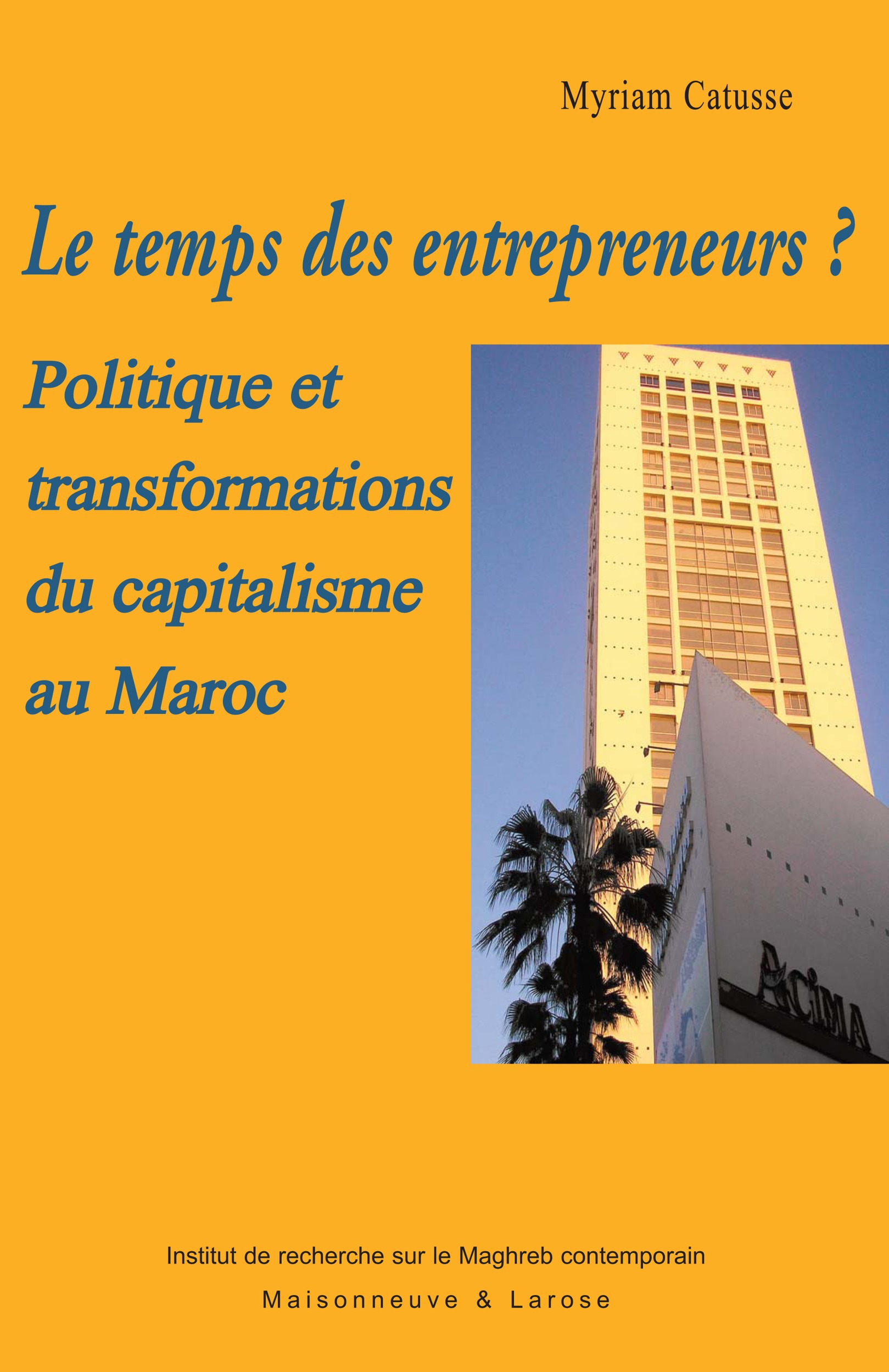 ebook cover of Le temps des entrepreneurs?, by Catusse M
