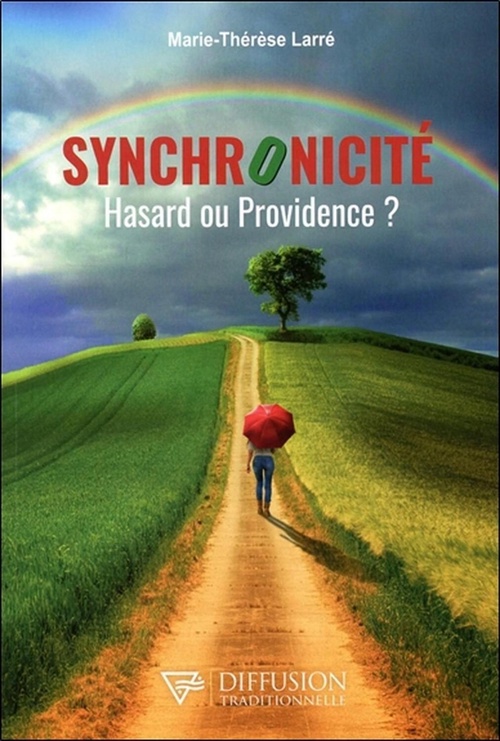 Couverture ebook de Synchronicité - Hasard ou Providence ?, de Marie-Thérèse Larré