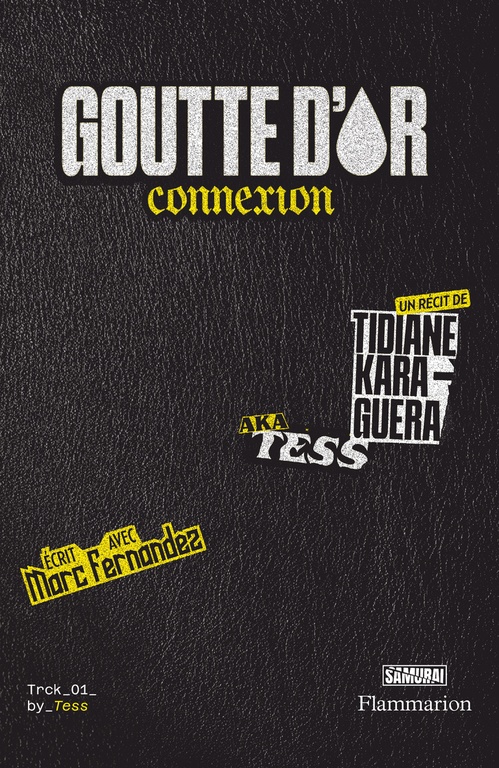Couverture ebook de Goutte d'Or connexion, de Marc Fernandez, Tess