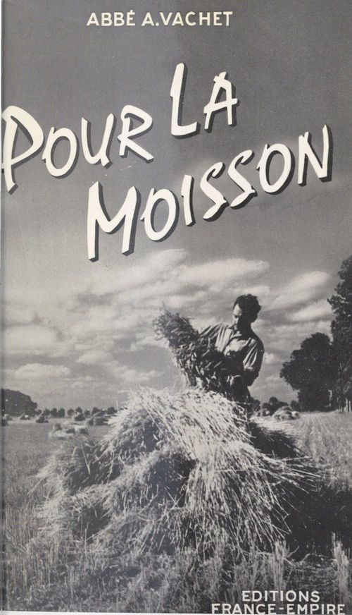 Couverture ebook de Pour la moisson, de Aloysius Vachet