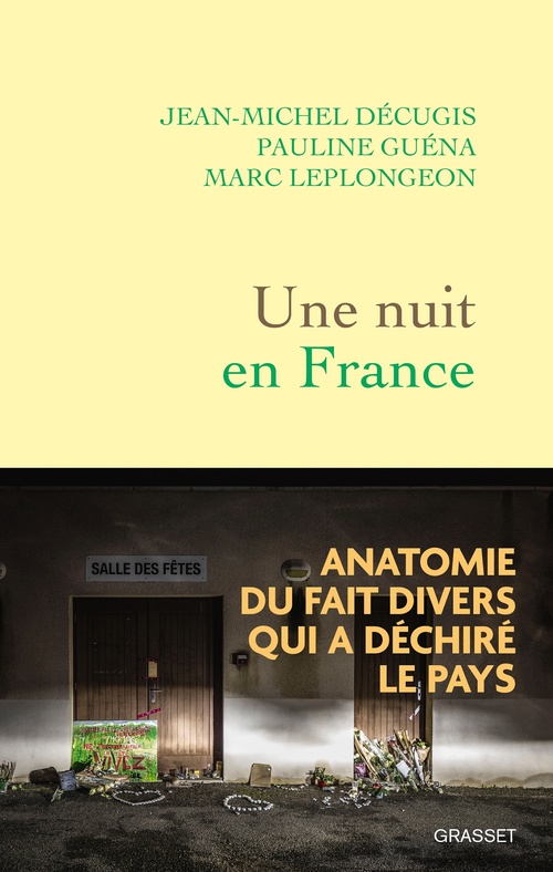ebook cover of Une nuit en France, by Jean-Michel Décugis, Pauline Guéna, Marc Leplongeon