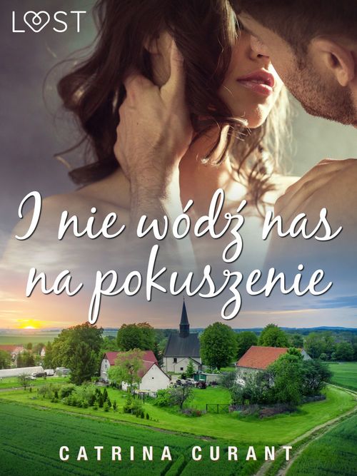 Couverture ebook de I nie wód´z nas na pokuszenie - opowiadanie erotyczne, de Catrina Curant