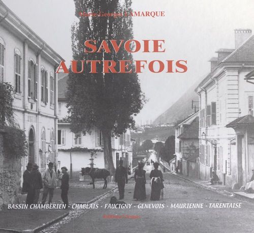 Couverture ebook de Savoie autrefois, de Marie-Georges Lamarque