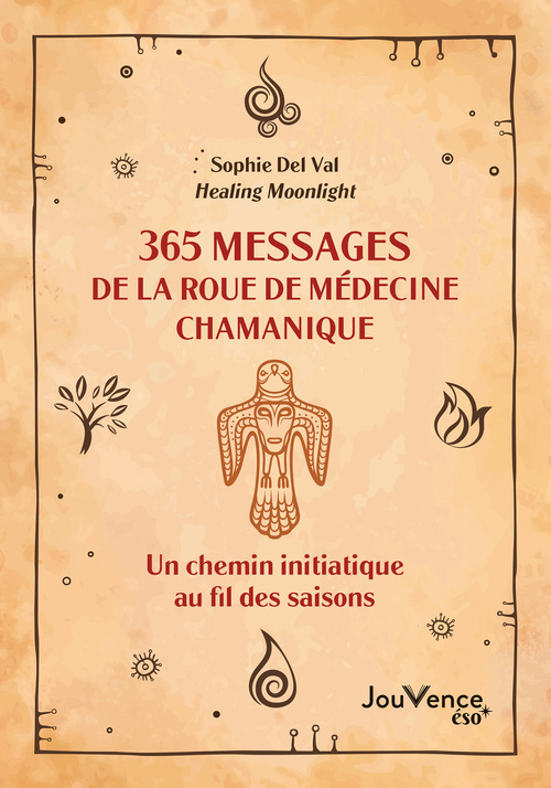 Couverture ebook de 365 messages de la roue de médecine chamanique, de Sophie Del Val