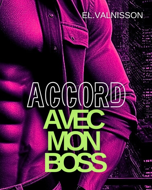Couverture ebook de Accord avec mon boss, de El. Valnisson
