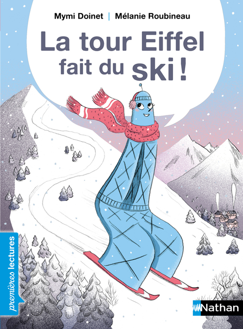 ebook cover of La Tour Eiffel fait du ski, by Mymi Doinet, Mélanie Roubineau