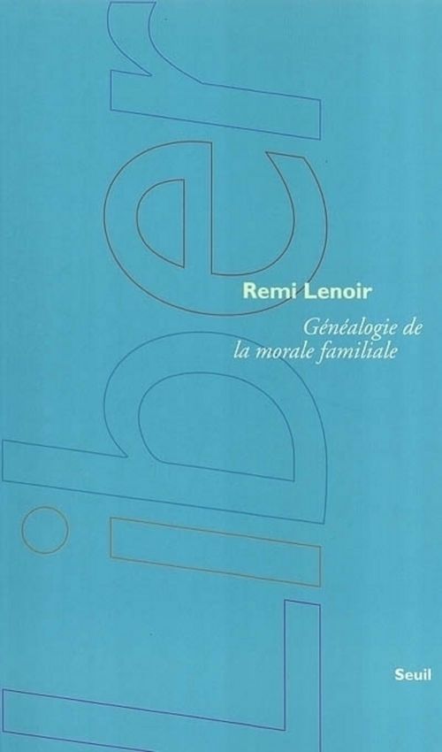 Couverture ebook de Généalogie de la morale familiale, de Lenoir Remi