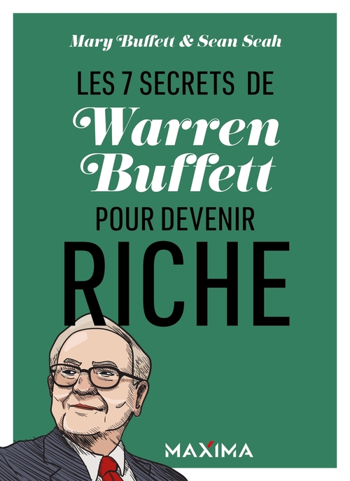 Couverture ebook de Les 7 secrets de Warren Buffett pour devenir riche, de Mary Buffett, Sean Seah