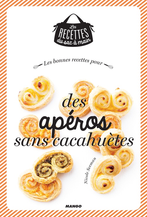 ebook cover of Les bonnes recettes pour des apéros sans cacahuètes, by Nicole Seeman