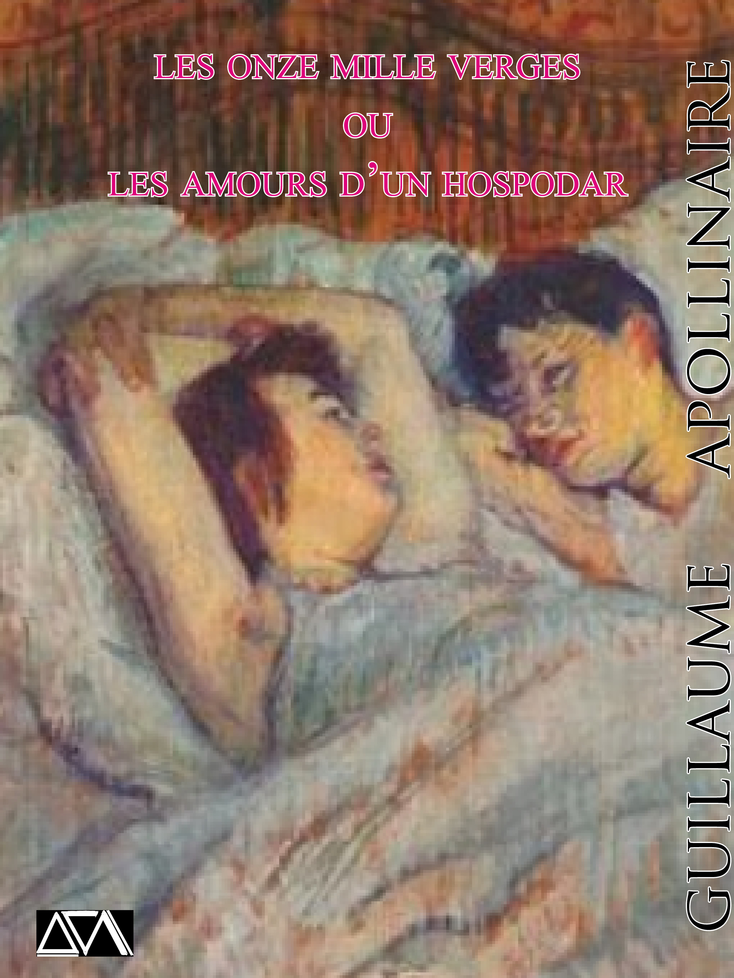 Couverture ebook de Les onze mille verges ou les amours d'un hospodar, de Guillaume Apollinaire