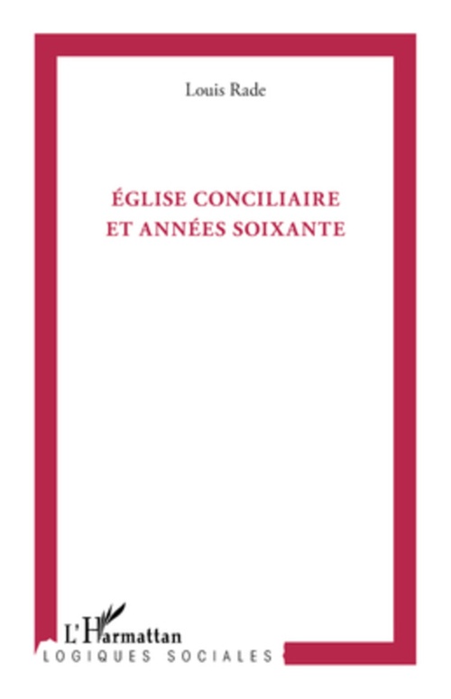 ebook cover of Eglise conciliaire et années soixante, by Louis Rade