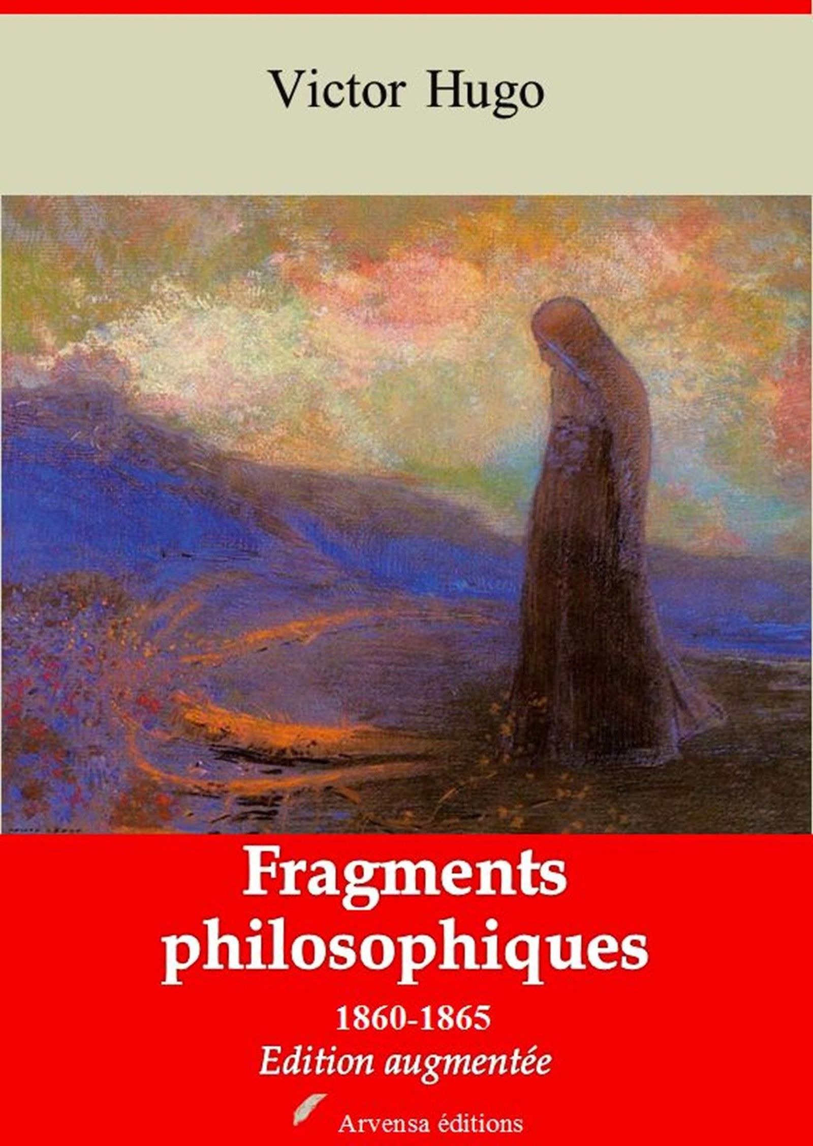 Couverture ebook de Fragments philosophiques 1860-1865 - suivi d'annexes, de Victor Hugo