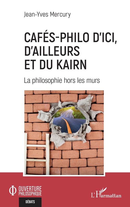 Couverture ebook de Cafés-philo d´ici, d´ailleurs et du Kairn, de Jean-Yves Mercury