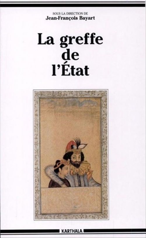 Couverture ebook de La greffe de l'Etat, de Collectif, Jean-François Bayart