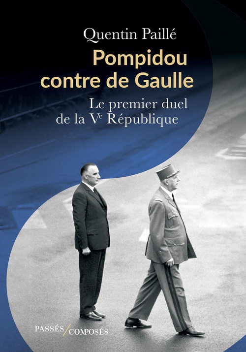 Couverture ebook de Pompidou contre de Gaulle, de Quentin Paillé