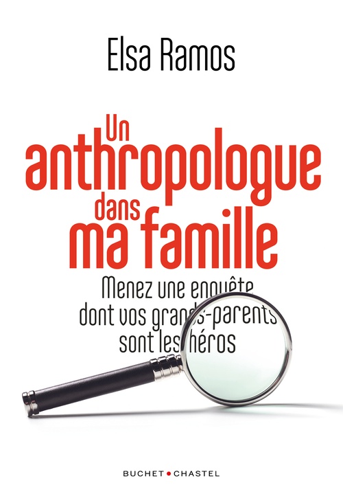 ebook cover of Un anthropologue dans ma famille, by Elsa Ramos