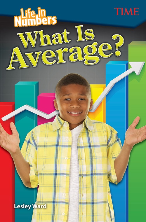 ebook cover of Life in Numbers: What Is Average?, by Lesley Ward