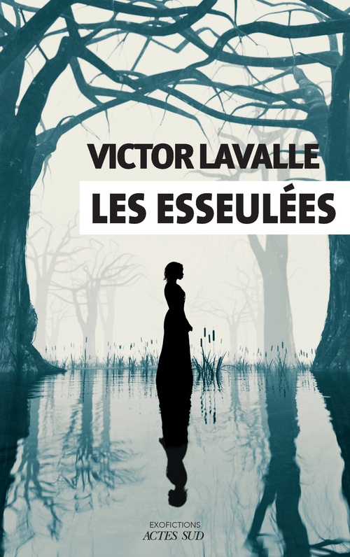 ebook cover of Les esseulées, by Victor Lavalle