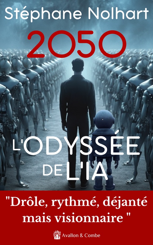 ebook cover of 2050, L'odyssée de l'IA, by Stéphane Nolhart