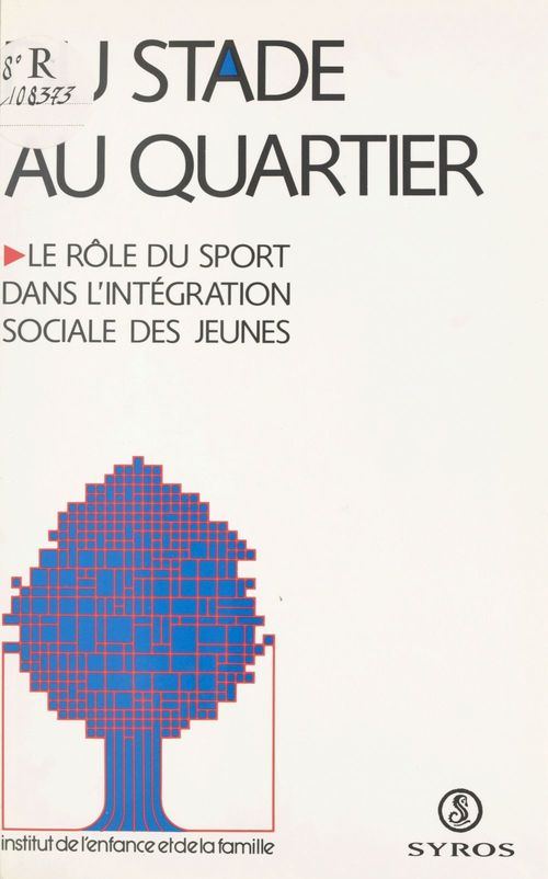 Couverture ebook de Du stade au quartier : le rôle du sport dans l'intégration sociale des jeunes, de Collectif