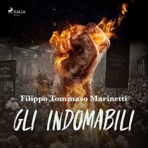 Couverture audiobook de Gli Indomabili, de Filippo Tommaso Marinetti