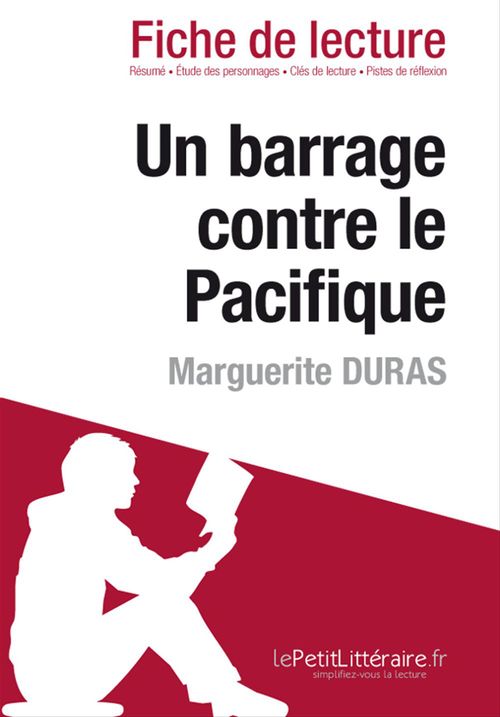 ebook cover of Un barrage contre le Pacifique de Marguerite Duras (Fiche de lecture), by Catherine Nelissen