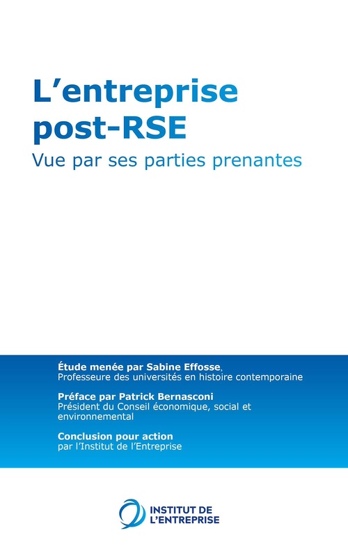 Couverture ebook de L'entreprise post-RSE - Tome 2, de Institut de l'entreprise, Sabine Effosse
