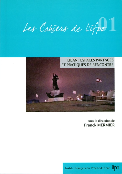 Couverture ebook de Liban, espaces partagés et pratiques de rencontre, de