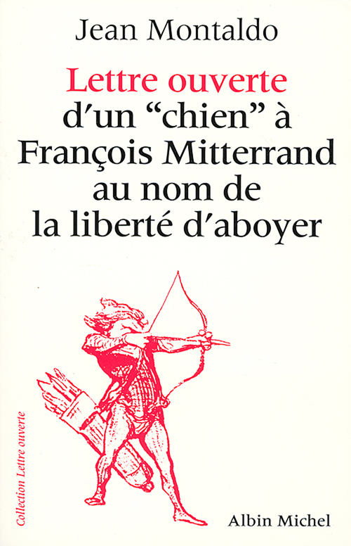 Couverture ebook de Lettre ouverte d'un "chien" à François Mitterrand au nom de la liberté d'aboyer, de Jean Montaldo