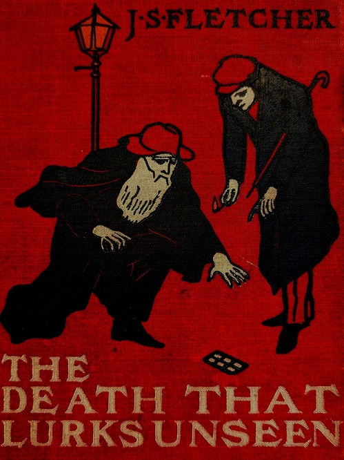 Couverture ebook de The Death That Lurks Unseen, de J. S. Fletcher