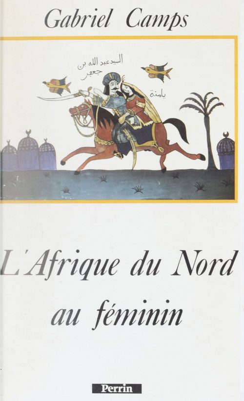 Couverture ebook de L'Afrique du Nord au féminin, de Gabriel Camps