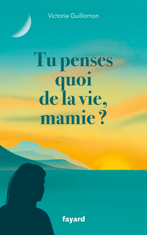 ebook cover of Tu penses quoi de la vie, mamie ?, by Victoria Guillomon