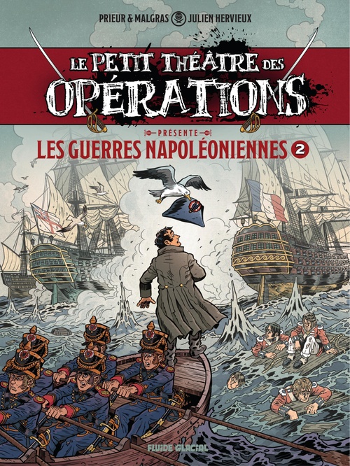 Couverture ebook de Petit Théâtre des opérations - Guerres Napoléoniennes - Tome 2 - Guerres Napoléoniennes, de Julien Hervieux