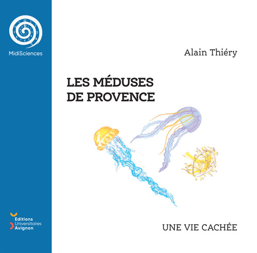 ebook cover of Les méduses de Provence, by Alain Thiéry