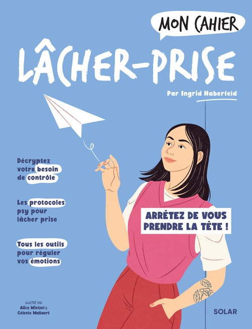 ebook cover of Mon cahier Lâcher-prise, by Ingrid Haberfeld, Alice Wietzel, Céleste Wallaert