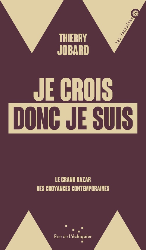 ebook cover of Je crois donc je suis, by Thierry JOBARD