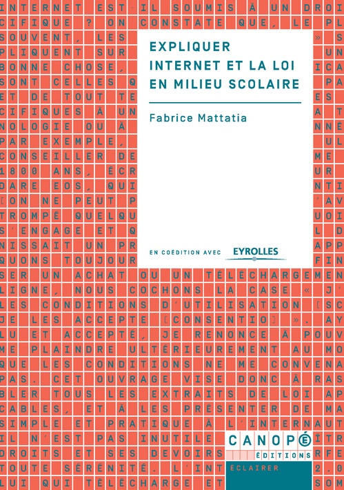 ebook cover of Expliquer Internet et la loi en milieu scolaire, by Fabrice Mattatia