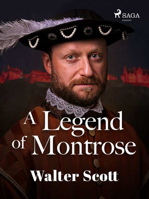 ebook cover of A Legend of Montrose, by Walter Scott