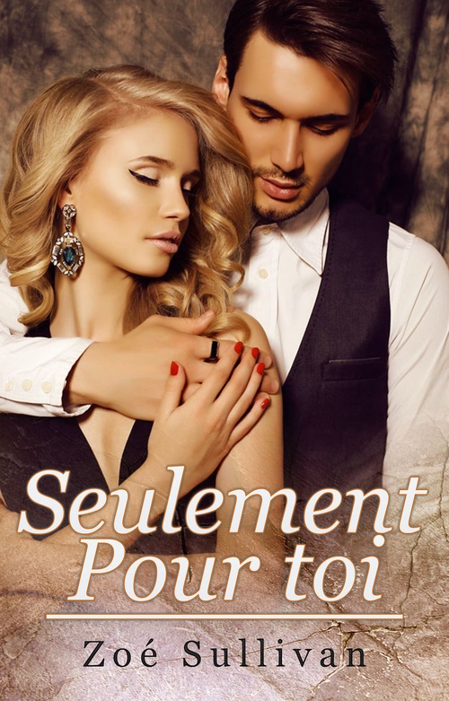ebook cover of Seulement pour toi, by Zoe Sullivan