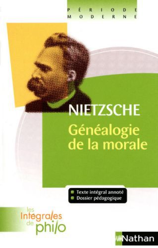 ebook cover of Nietzche, Généalogie de la morale - Intégrales de Philo, by Jacques Deschamps, Friedrich Nietzsche