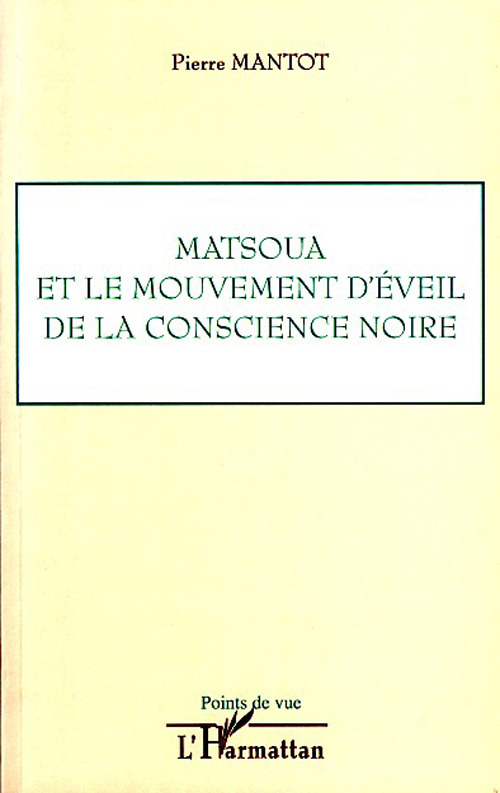 Couverture ebook de Matsoua et le mouvement d'éveil de la conscience noire, de Pierre Mantot