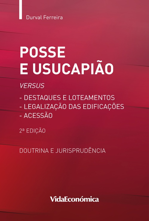 ebook cover of Posse e Usucapião versus Destaques e Loteamentos, by Durval Ferreira