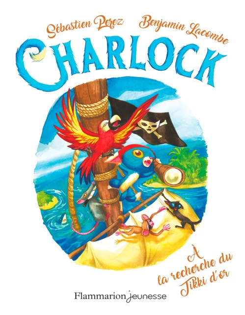 ebook cover of Charlock (Tome 5) - À la recherche du Tikki d'or, by Sébastien Perez, Benjamin Lacombe